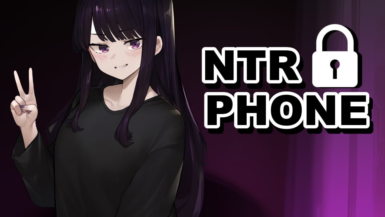 [SLG官中PC安卓MAC步兵礼包码]NTR手机   NTR PHONE  v0.46.0  [FM/BD 600M]-嘤嘤怪之家