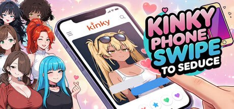 [SLG官中PC安卓步兵MAC]变态手机 – 滑动诱惑   Kinky Phone – Swipe to Seduce   v3.0[FM/BD 1G]