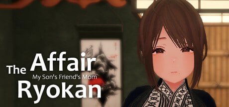 [3D官中PC动态新作]情事旅馆：我儿子的朋友的妈妈 The Affair Ryokan My Son’s Friend’s Mom  [FM/BD 500M]