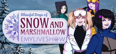[SLG官中PC动态新作]EmyLiveShow：雪与棉花糖的幸福时光 EmyLiveShow Blissful Days of Snow and Marshmallow  [FM/BD 500M]