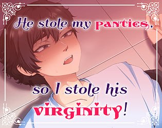 [ADV汉化PC无码]他偷了我的内裤，所以我拿走了他的第一次！He stole my panties, so I stole his virginity! v1.0.1 [FM/BD 700M]